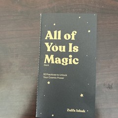 All of You Is Magic Deck : 52 Practices to Unlock Your Cosmic Power by Zulfa…