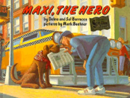 Maxi the Hero by Debra Barracca: Used
