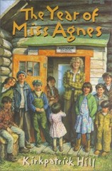 The Year of Miss Agnes Hardcover Kirkpatrick Hill