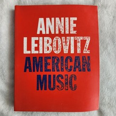 Annie Leibovitz American Music – paperback 2004