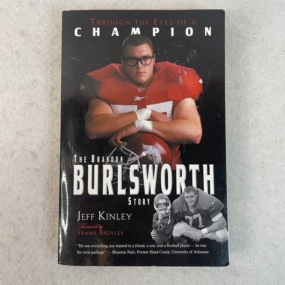 Through the Eyes of a Champion: The Brandon Burlsworth Story by Jeff Kinley
