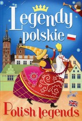 LEGENDY POLSKIE / POLISH LEGENDS (In Polish & English Languages) – Praca Zbi…