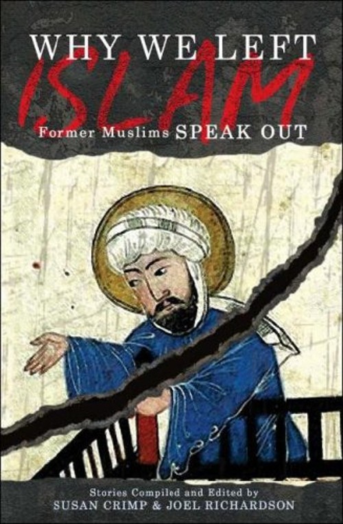 Why We Left Islam: Former Muslims Speak Out Susan, Richardson, Jo