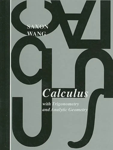 Calculus by Frank Wang, Diana Harvey and John H. Saxon (1988, Hardcover)
