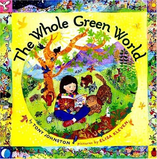 The Whole Green World Hardcover Tony Johnston