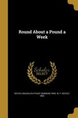 Round About a Pound a Week