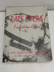 Rare Earths: Forbidden Cures, Joel D. Wallach, BS, DVM, ND & Ma Lan MD, MS