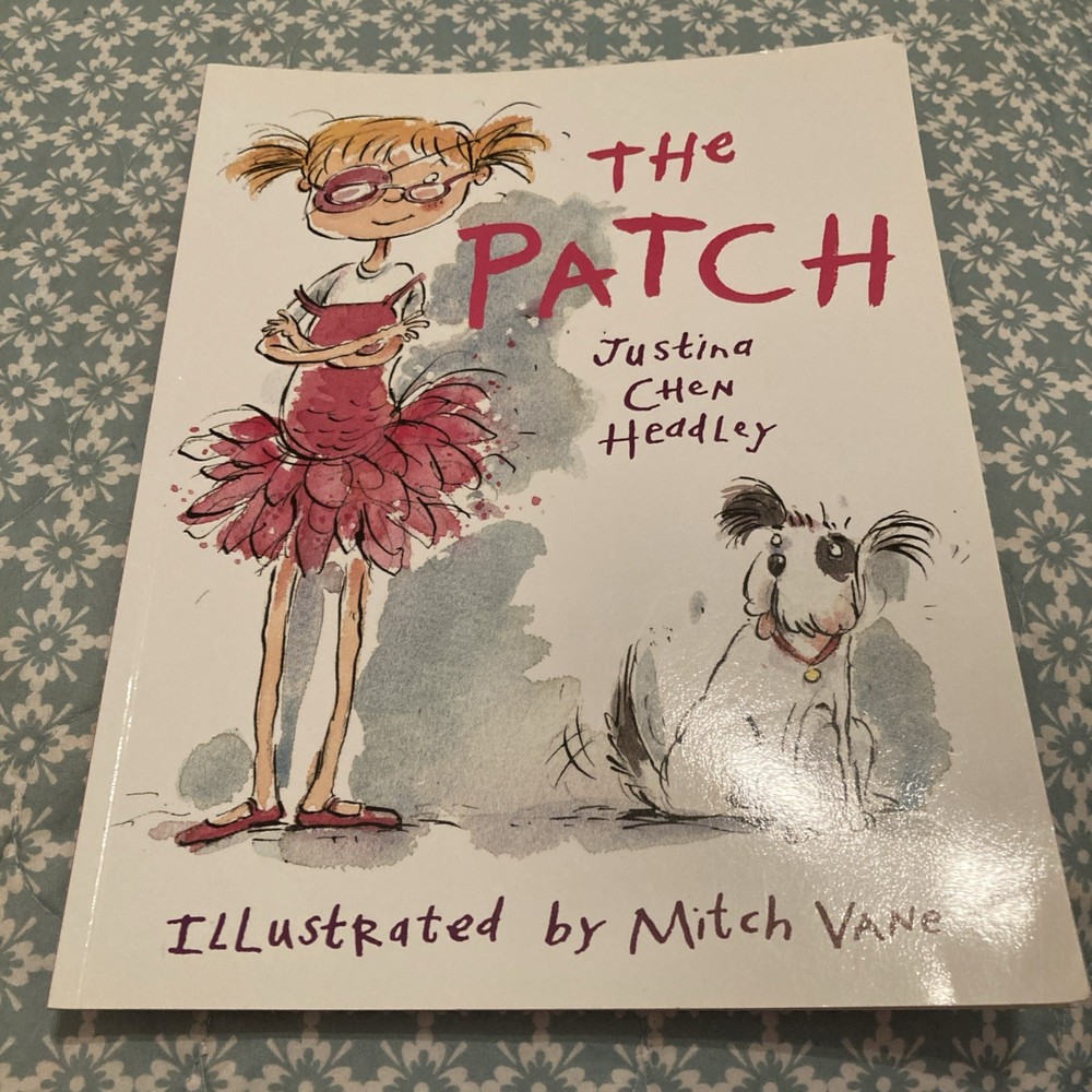 Patch by Justina Chen HEADLEY (2007, Trade Paperback)