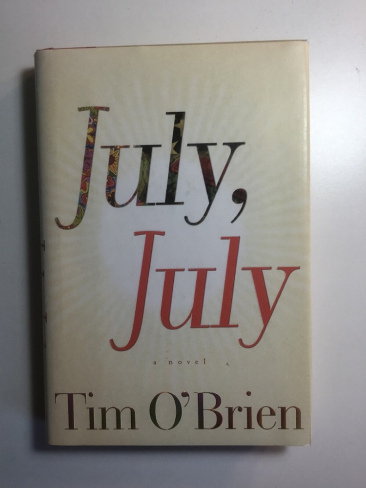 „July, July,” Tim O’Brien, Brand new 1st Edition Hardcover