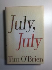 „July, July,” Tim O’Brien, Brand new 1st Edition Hardcover