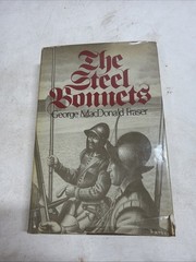 1972 First American Edition of „The Steel Bonnets” by George Fraser HB DJ