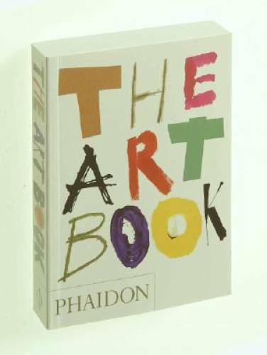 The Art Book – Paperback By Editors of Phaidon Press – GOOD