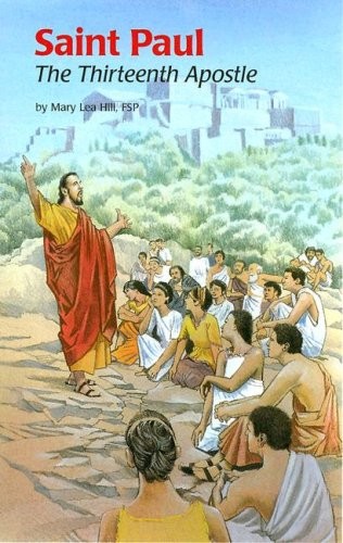 SAINT PAUL THIRTEENTH APOS (ESS) (ENCOUNTER THE SAINTS ()) By Mary Hill VG
