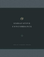 ESV Exhaustive Concordance, ESV Bibles,