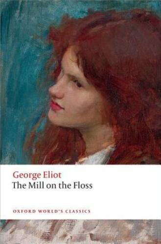 The Mill on the Floss (Oxford Worlds Classics) – Paperback – GOOD