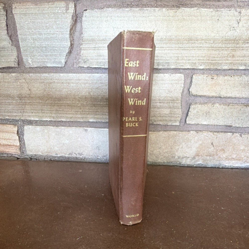 Pearl S. Buck East Wind: West Wind Hardcover Novel The World Publishing Company