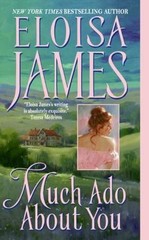 Much Ado About You; Essex Sisters, book 1 – 0060732067, Eloisa James, paperback