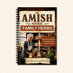 The Amish Natural Home Remedies Book – 3000 Time-Tested Herbal Remedies Guide