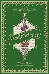 Vegetable Diet: As Sanctioned by Medical Men, and by Experience in All Ages (Am