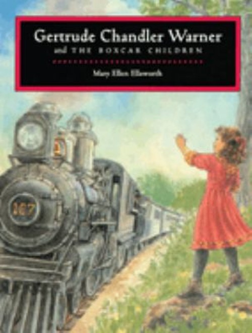 Gertrude Chandler Warner and the Boxcar Children Paperback Mary E