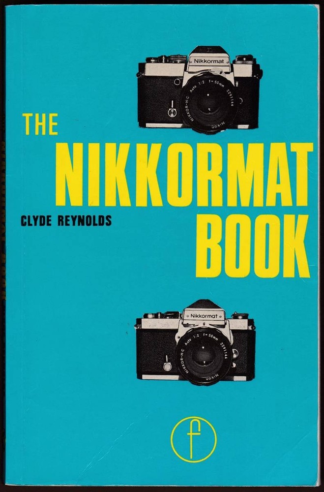 THE NIKKORMAT BOOK For EL and FT2 Users