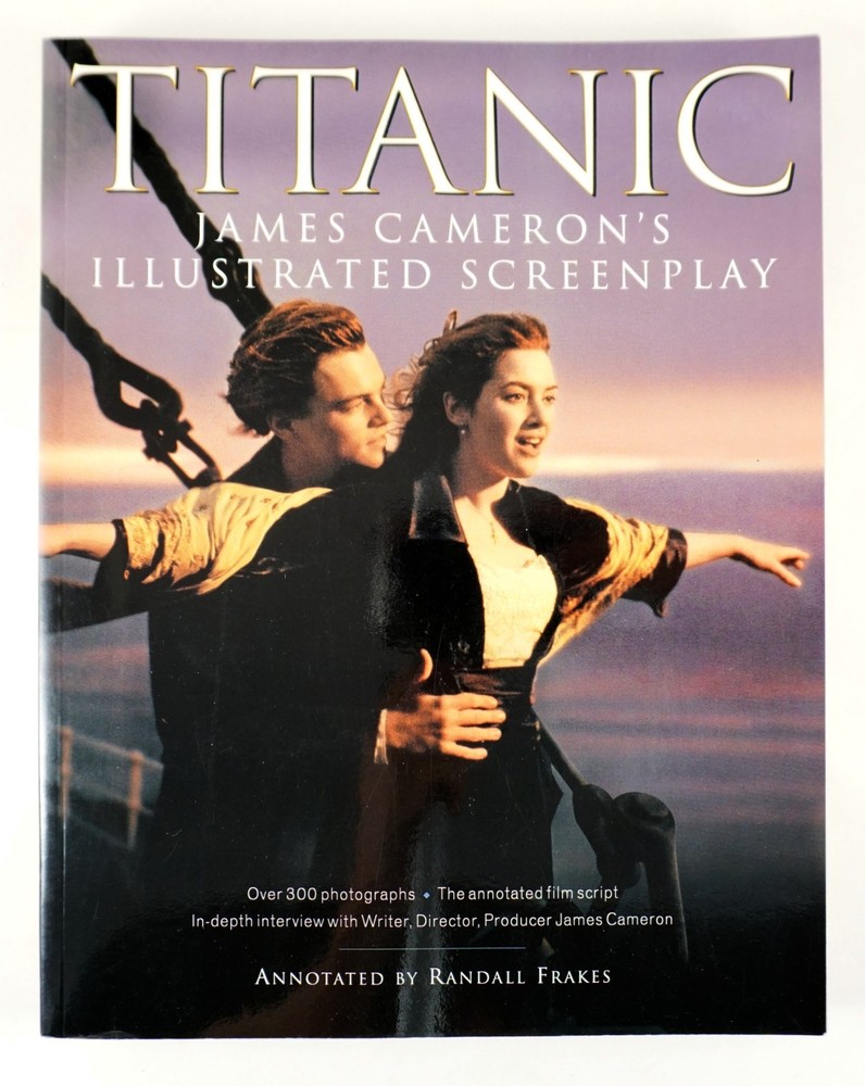 Titanic: James Cameron’s Illustrated Screenplay Randall Frakes Harper ©1998 1st