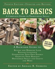 Back to Basics : A Complete Guide to Traditional Skills by Abigail Gehring…