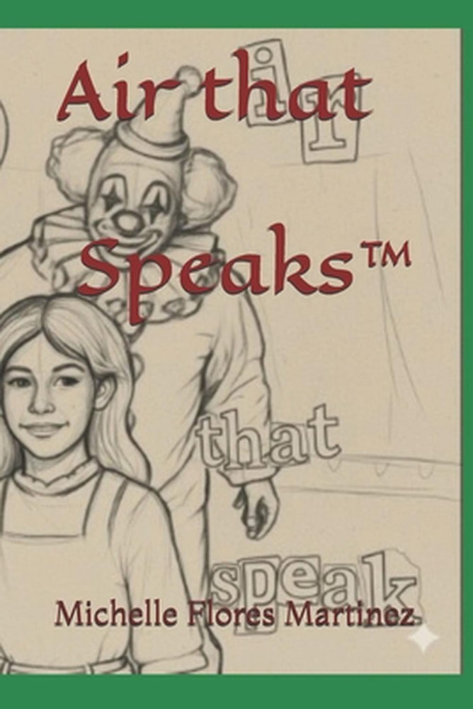 Air that Speaks(TM) by Michelle Flores Martinez Paperback Book