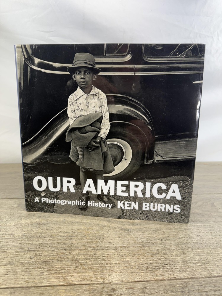 Our America A Photographic History Ken Burns 2022 Hardcover Photo Book