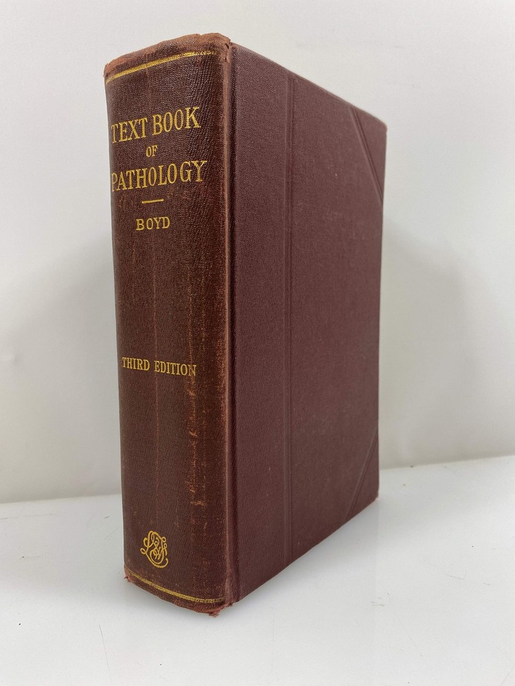 Text-Book of Pathology by Boyd 1941 HC