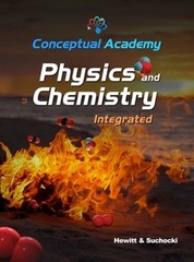 Conceptual Academy Physics and Chemistry Integrated by Paul G Hewitt: New