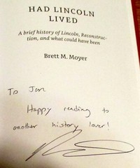 2022 Had Lincoln Lived by Brett Moyer SIGNED Hardcover Book 102 Pages