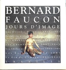 Bernard Faucon, Jours d’Image, 1977-1995 HC 1st Edition / Gift Quality LIKE NEW