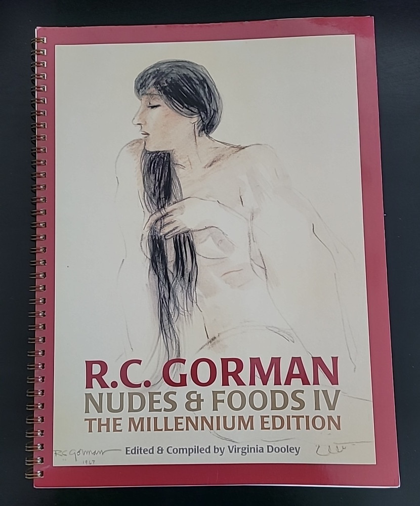 R.C. Gorman: Nudes & Foods IV The Millennium Edition. Signed