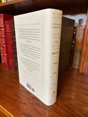 12 Rules for Life. Jordan B. Peterson 1st HC Ptg. Random House Canada 2018.