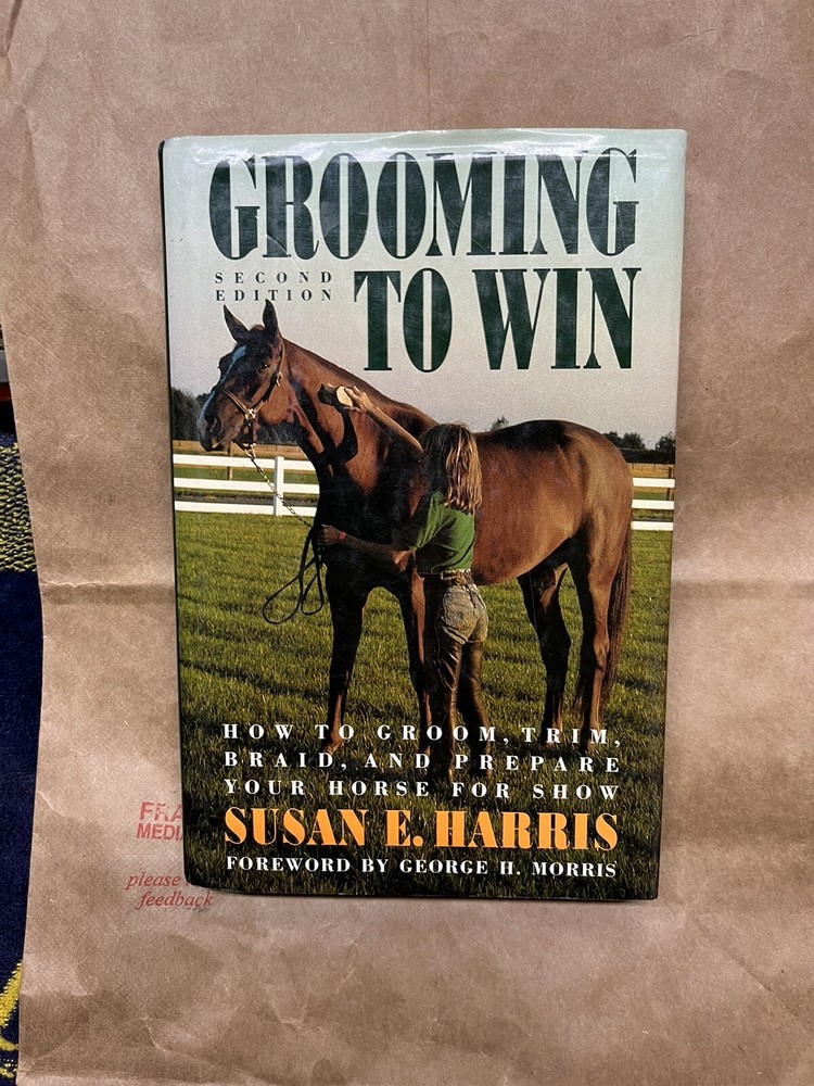 Grooming To Win By Susan E. Harris Second Edition 1991 Second Printing