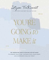 You’re Going to Make It: 50 Morning – Hardcover, by TerKeurst Lysa – Very Good h