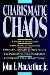 Charismatic Chaos – Hardcover By MacArthur, John F. – GOOD