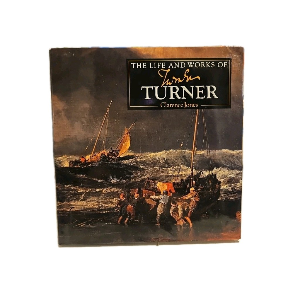 The Life and Works of Turner By Clarence Jones 77 Pages Illustrated 1994
