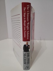 The Ultimate Weight Solution: The 7 Keys to Weight Loss Freedom – NEW