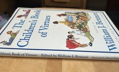THE CHILDREN’S BOOK OF VIRTUES 1st Edition Bennett, William J. & Michael Hague