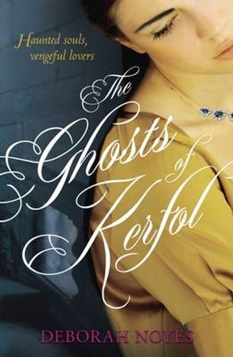 The Ghosts of Kerfol by Deborah Noyes: New