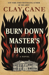 Burn down Master’S House: a Novel