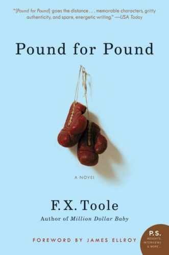 Pound for Pound: A Novel – Paperback, by Toole F. X. – Very Good