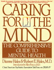 Caring for the Mind: The Comprehensive Guide To Mental Health – Paperback – GOOD