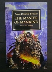 THE MASTER OF MANKIND Aaron Dembski Bowden Black Library Warhammer Horus Heresy