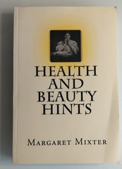 HEALTH AND BEAUTY HINTS BY Margaret Mixter PAPERBACK