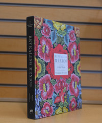 Revealing Mexico by John Mach Susanne Steines Hardcover: 296 pages  Coffee