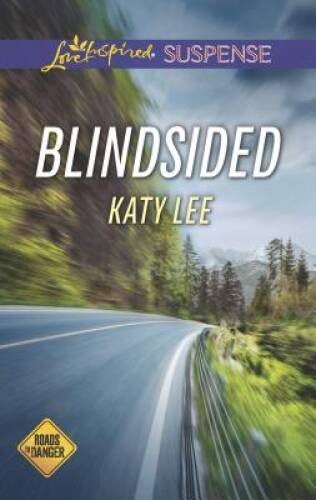 Blindsided (Roads to Danger) – Mass Market Paperback By Lee, Katy – VERY GOOD