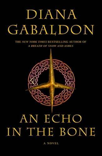 An Echo in the Bone (Outlander) – Hardcover By Gabaldon, Diana – VERY GOOD